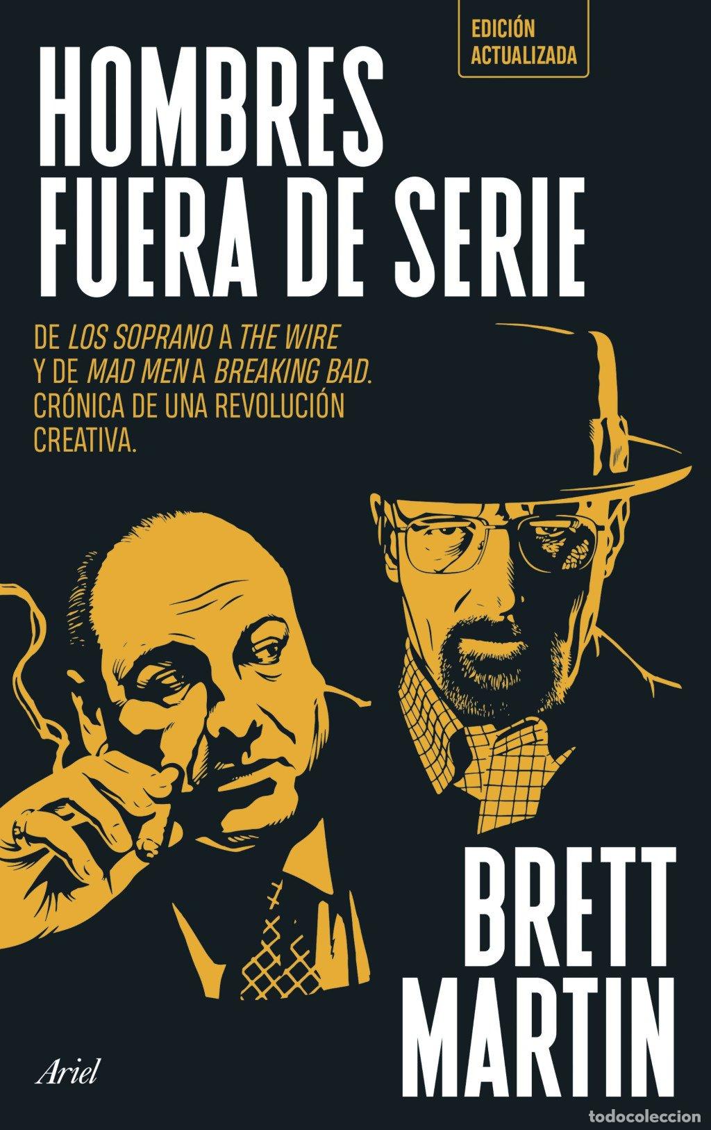 Libros de segunda mano: Hombres fuera de serie: Cr&oacute;nica de una revoluci&oacute;n creativa - Brett Martin - Ariel