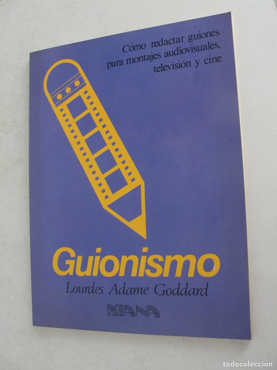 Libros de segunda mano: GUIONISMO / LOURDES GODDARD ADAME - COMO REDACTAR GUIONES - P&Agrave;SO A PASO