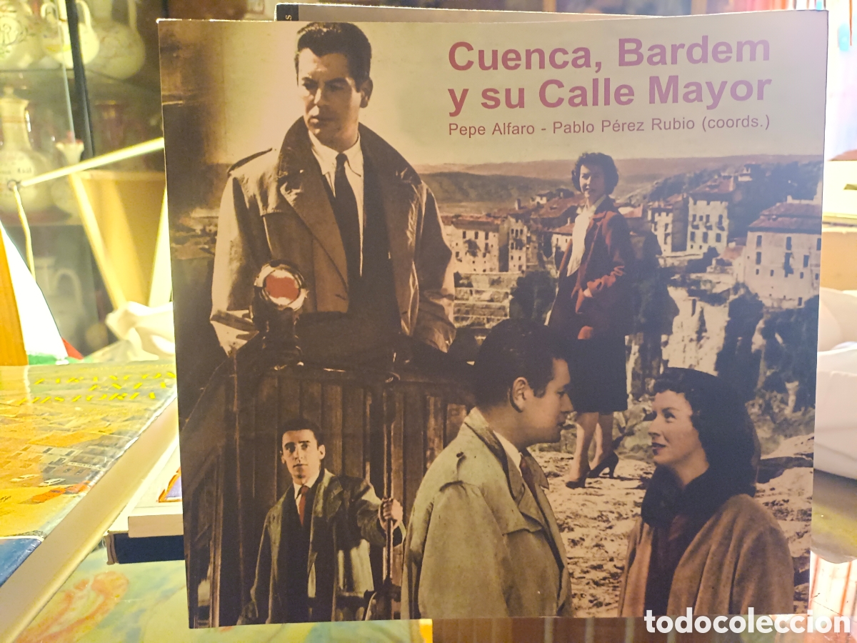 Libros de segunda mano: Cuenca,Bardem y su Calle Mayor