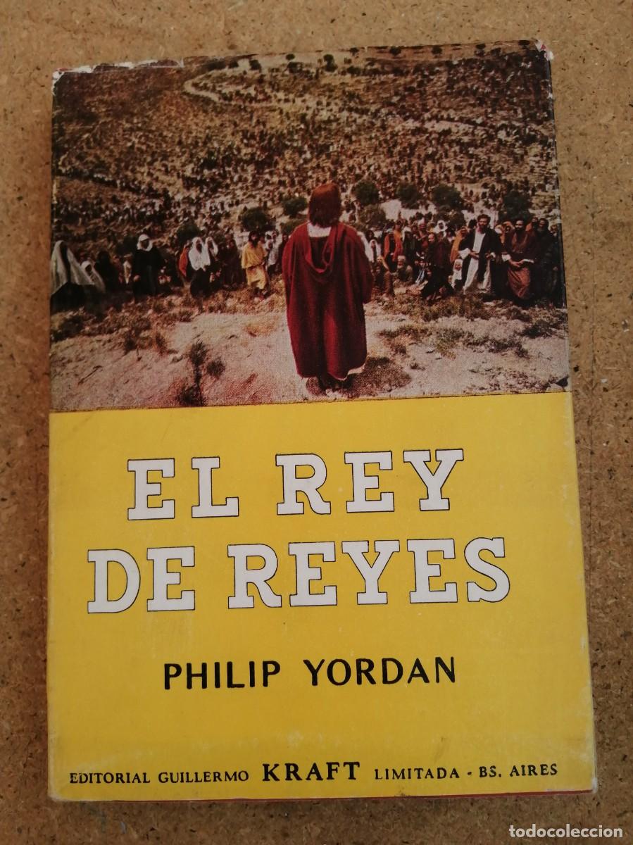 Libros de segunda mano: EL REY DE REYES (PHILIP YORDAN)