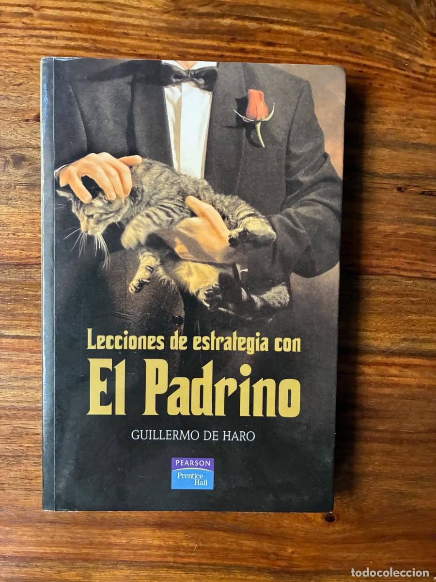 Libros de segunda mano: Lecciones de estrategia con El Padrino. Guillermo de Haro. Pearson