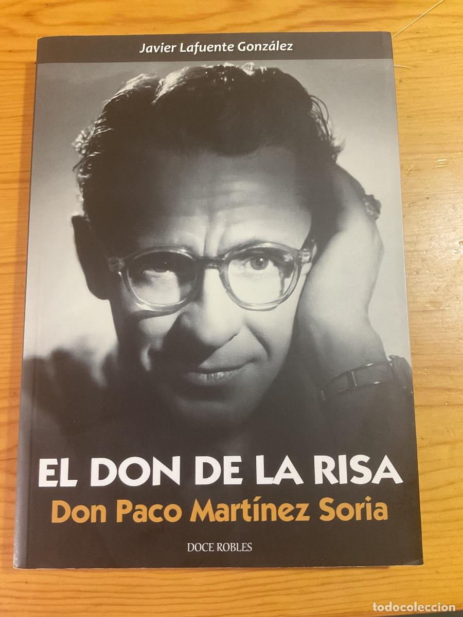 Libros de segunda mano: EL DON DE LA RISA. DON PACO MART&Iacute;NEZ SORIA. J. LAFUENTE. DOCE ROBLES 2014