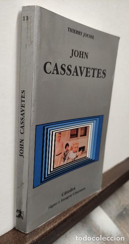 Libros de segunda mano: John Cassavettes - Thierry Jousse - Ediciones C&aacute;tedra - Signo e Imagen. Cineastas, N&ordm; 11