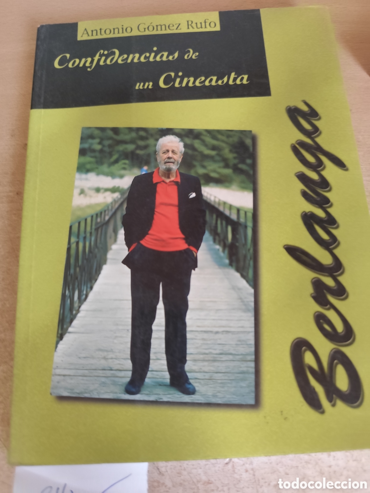 Second hand books: BERLANGA CONFESIONES DE UN CINEASTA ANTONIO GOMEZ RUFO RF614
