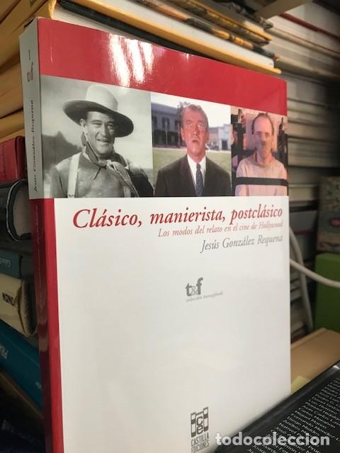Libros de segunda mano: CL&Aacute;SICO, MANIERISTA, POSTCL&Aacute;SICO. MODOS DEL RELATO EN EL CINE DE HOLLYWOOD (Castilla Ediciones) -
