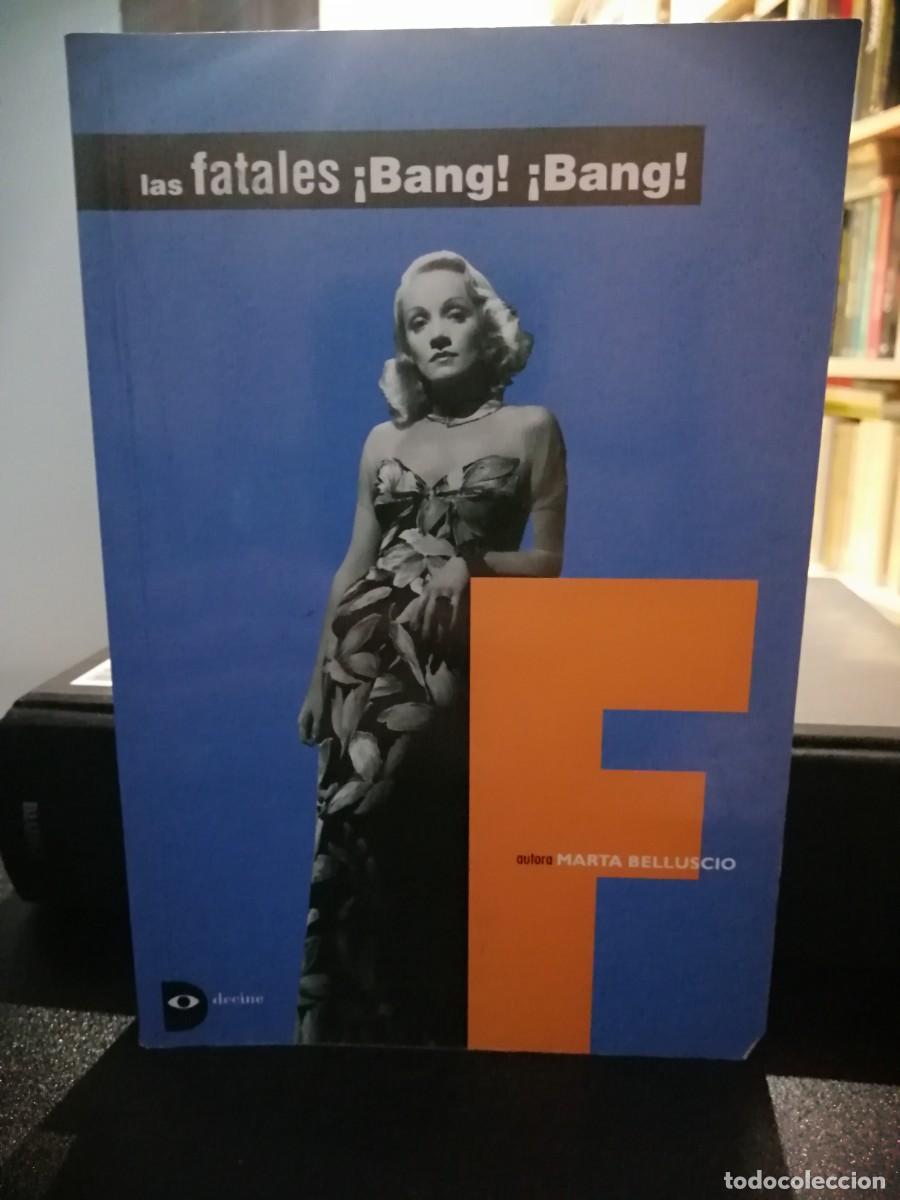 Libros de segunda mano: Las fatales &iexcl;Bang! &iexcl;Bang!