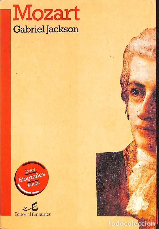 Libros de segunda mano: Mozart - Gabriel Jackson - Empuries - Joves Biografies, Vol: 5