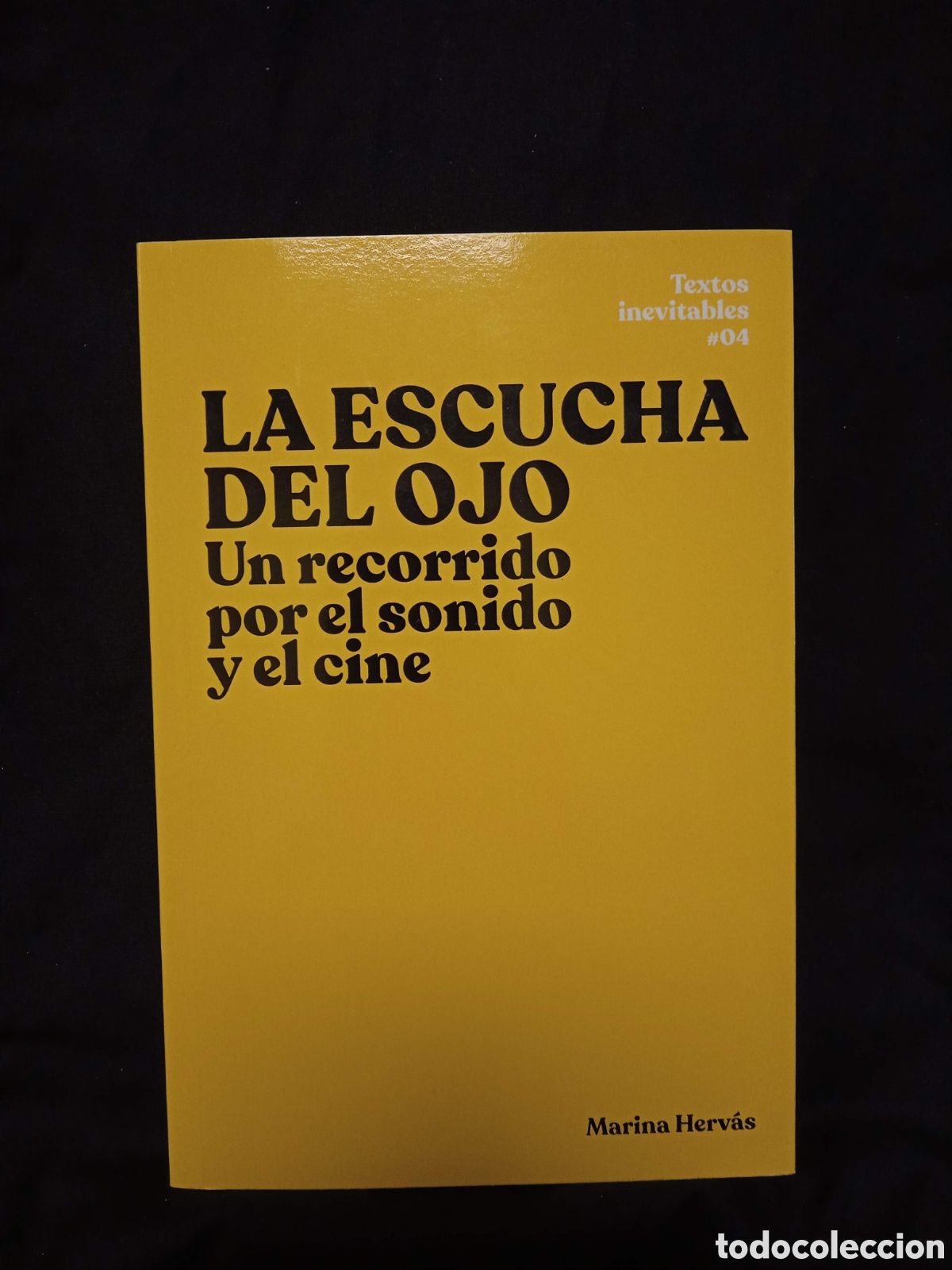 Libros de segunda mano: LA ESCUCHA DEL OJO UN RECORRIDO POR EL SONIDO Y EL CINE - MARINA HERV&Aacute;S - EXIT 2021 #9769