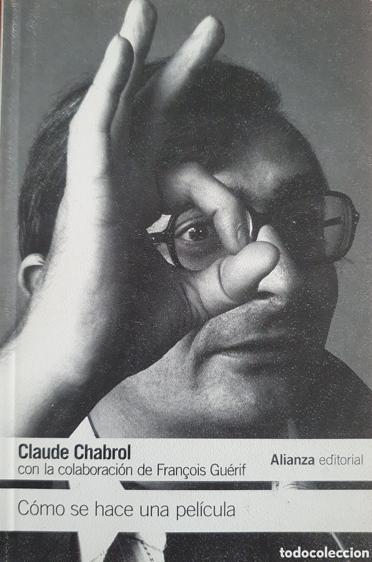 Libros de segunda mano: C&oacute;mo se hace una pel&iacute;cula Claude Chabrol y Fran&ccedil;ois Gu&eacute;rif
