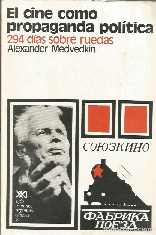 Libros de segunda mano: EL CINE COMO PROPAGANDA POL&Iacute;TICA - ALEXANDER MEDVEDKIN