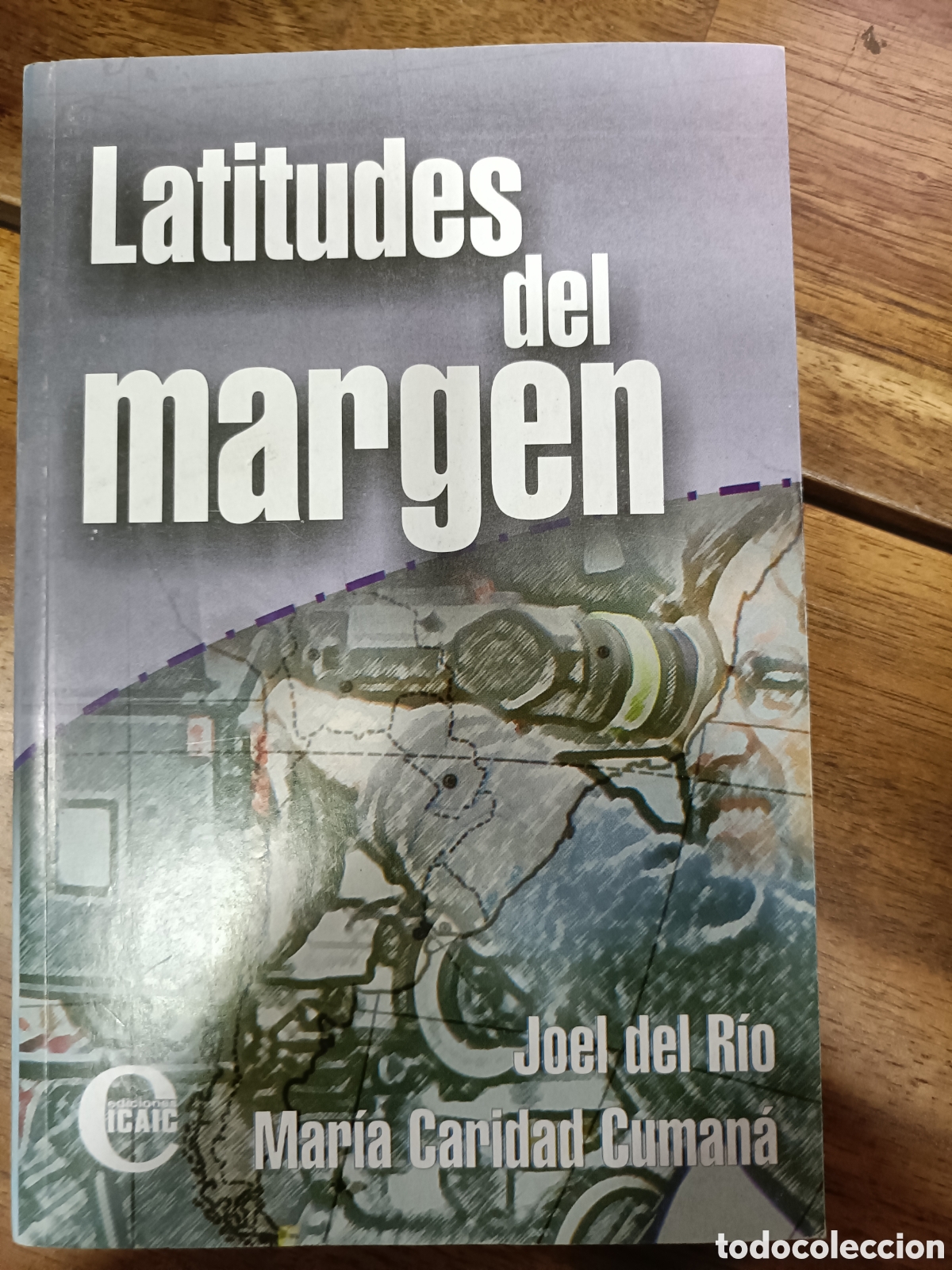 Libros de segunda mano: Latitudes del margen Joel del R&iacute;o Mar&iacute;a Caridad Cuman&aacute; Ediciones ICAIC 2008 cine Cuba La Habana