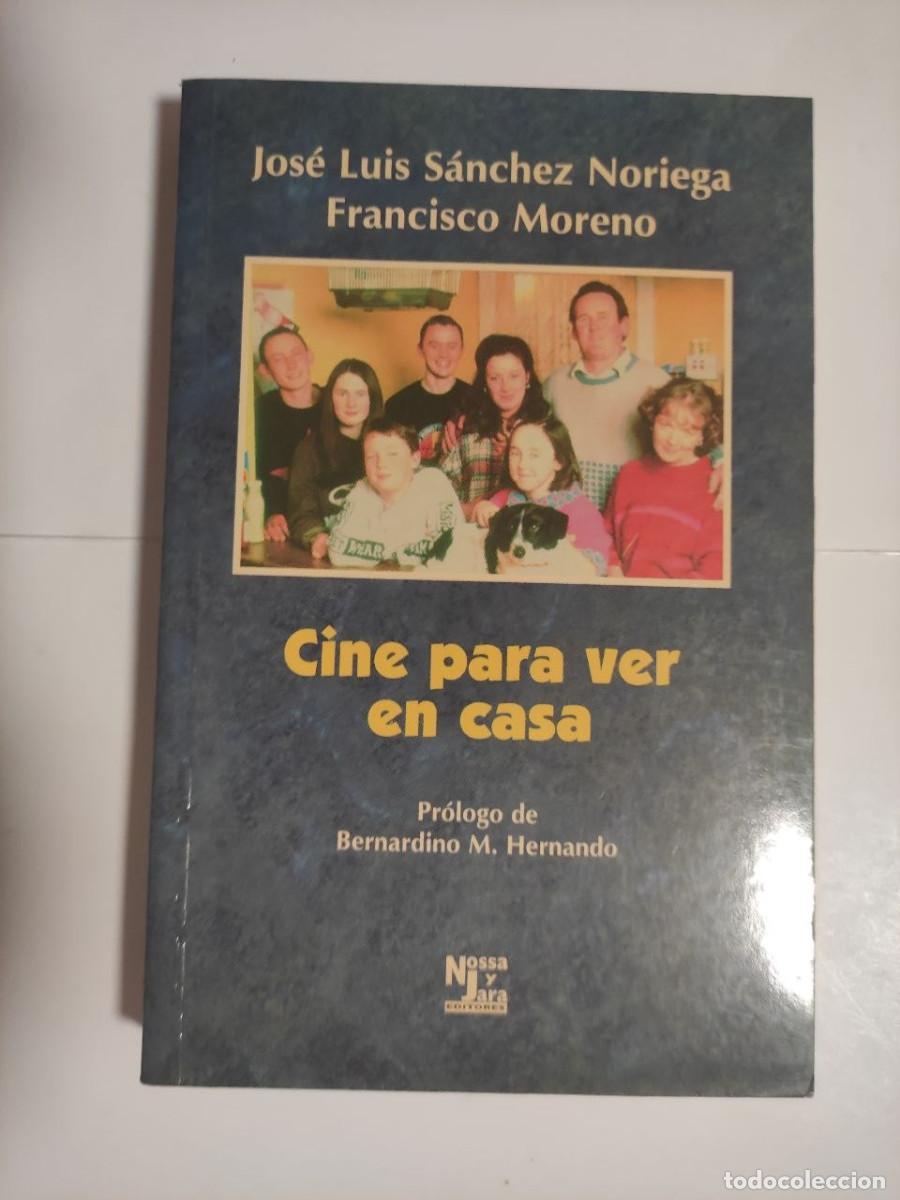 Libros de segunda mano: Cine para ver en casa - Jos&eacute; Luis S&aacute;nchez Noriega, Francisco Moren