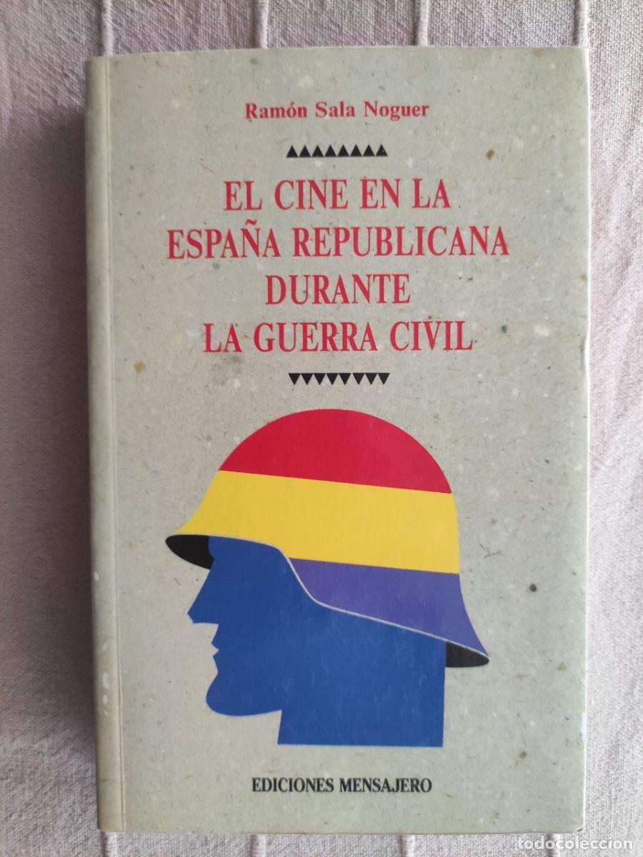 Libros de segunda mano: El cine en la Espa&ntilde;a republicana durante la guerra civil - Sala Noguer, Ram&oacute;n