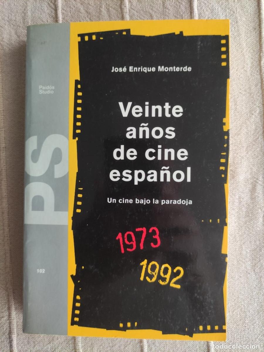 Libros de segunda mano: Veinte a&ntilde;os de cine espa&ntilde;ol (1973-1992) Monterde, Jos&eacute; Enrique