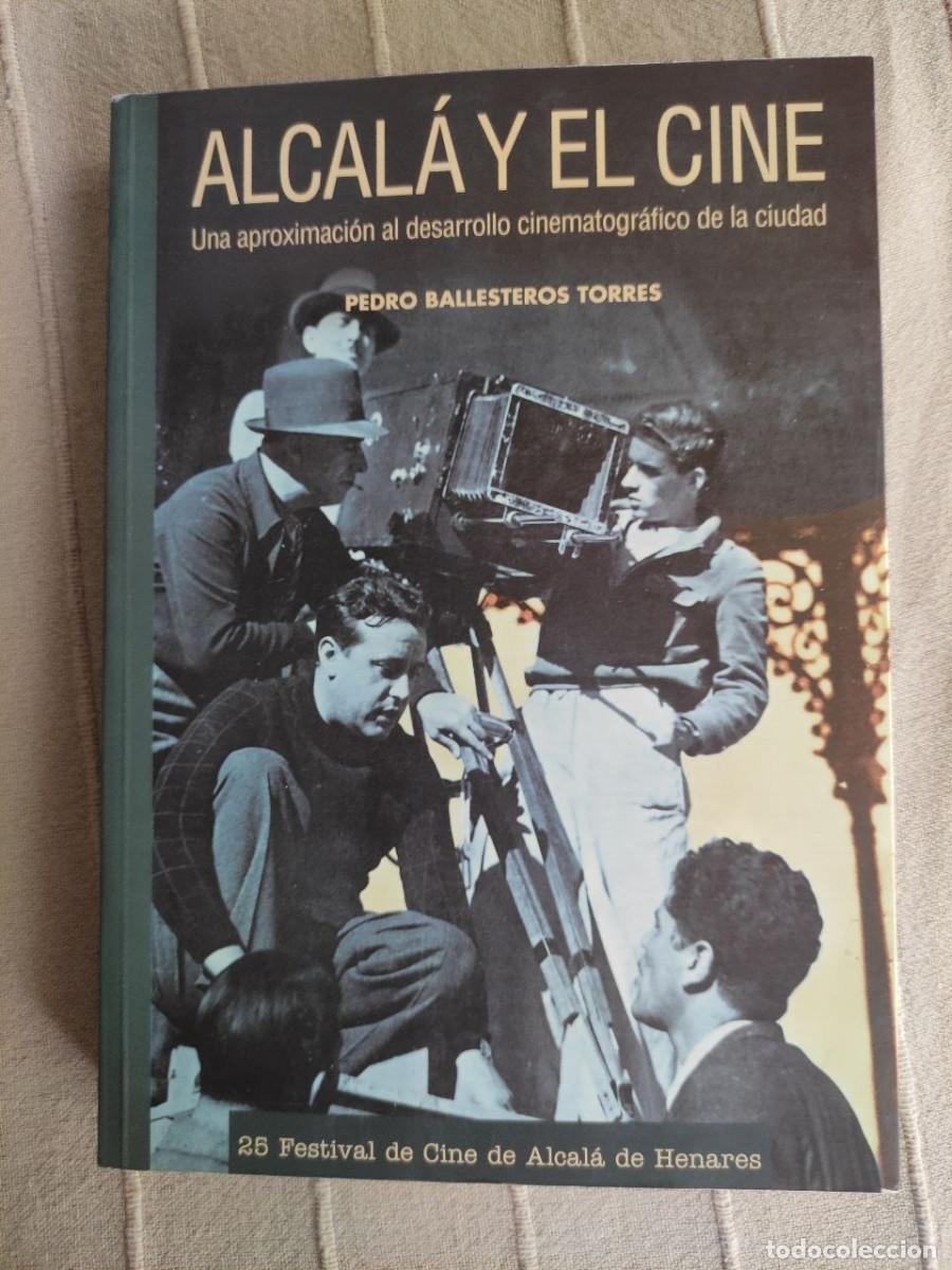 Libros de segunda mano: Alcala y el cine - Pedro Ballesteros