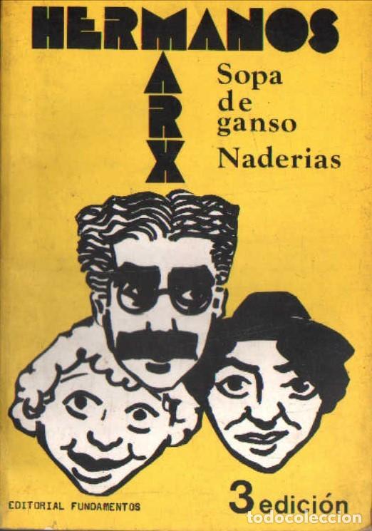 Libros de segunda mano: LOS HERMANOS MARX. SOPA DE GANSOS. NADEIRAS. A-CI-1220