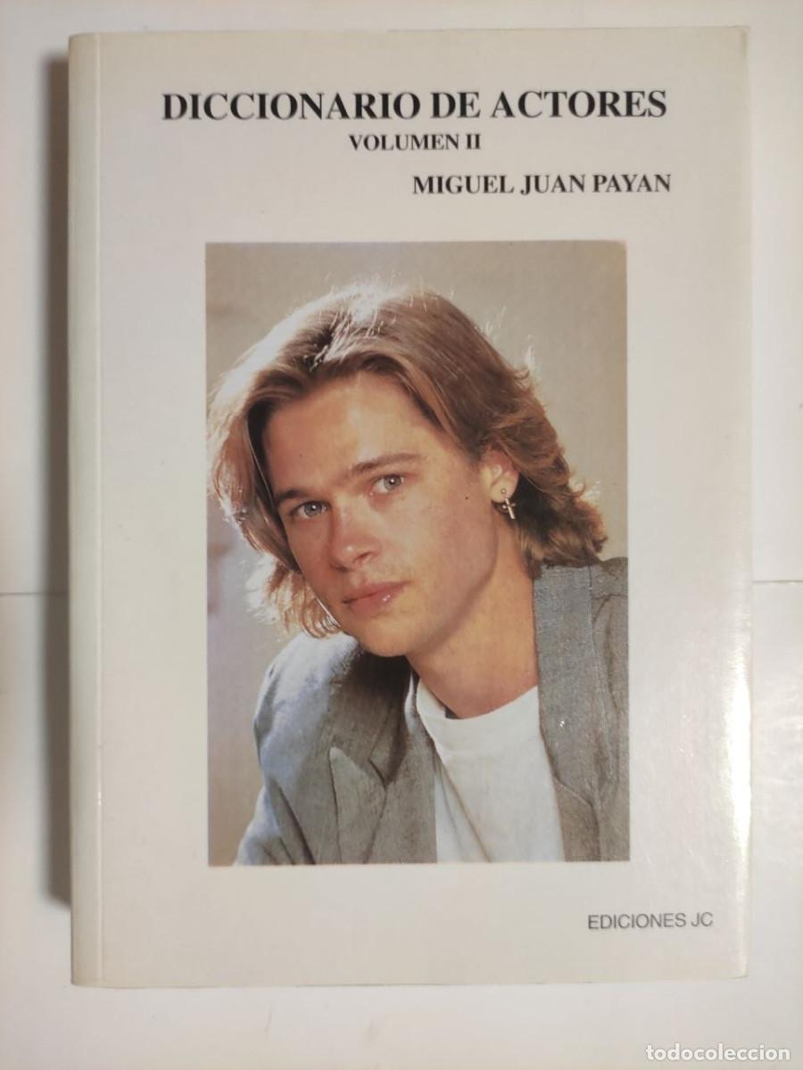 Libros de segunda mano: Diccionario de Actores. Volumen II - Miguel Juan Payan