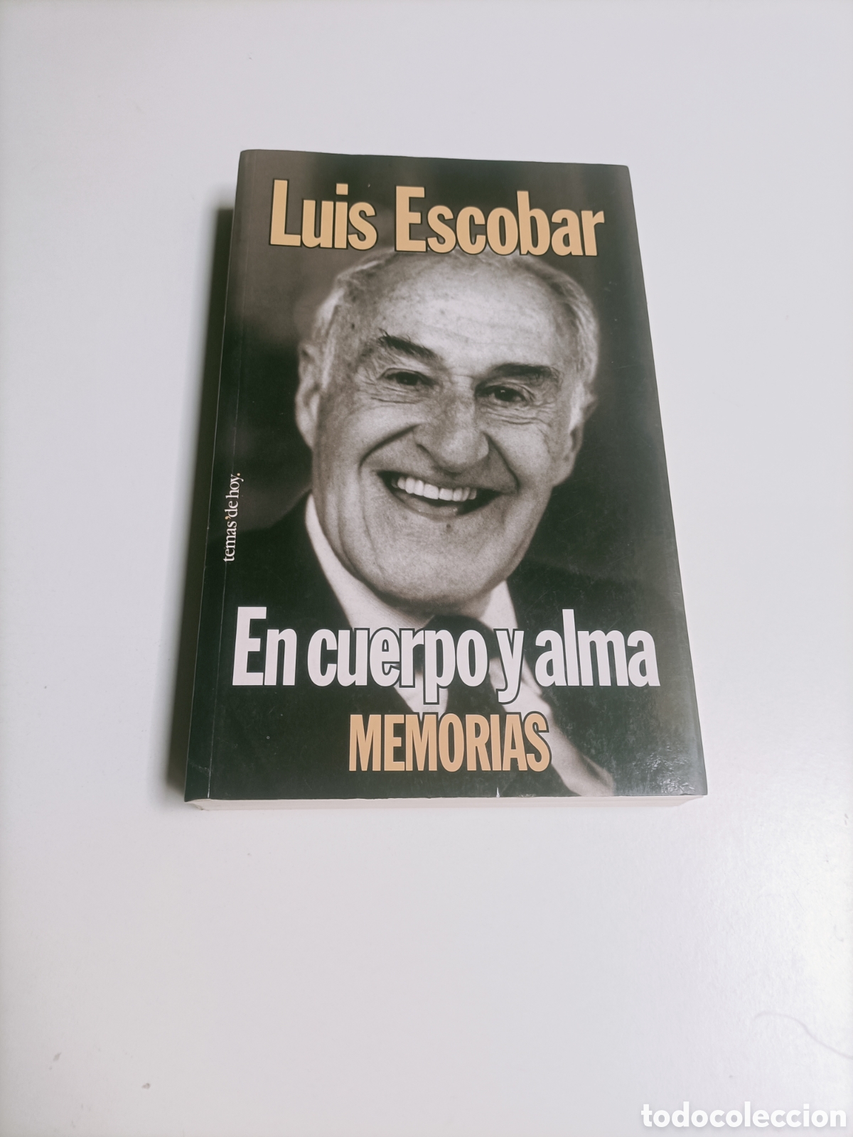 Libros de segunda mano: En cuerpo y alma. Memorias. Luis Escobar