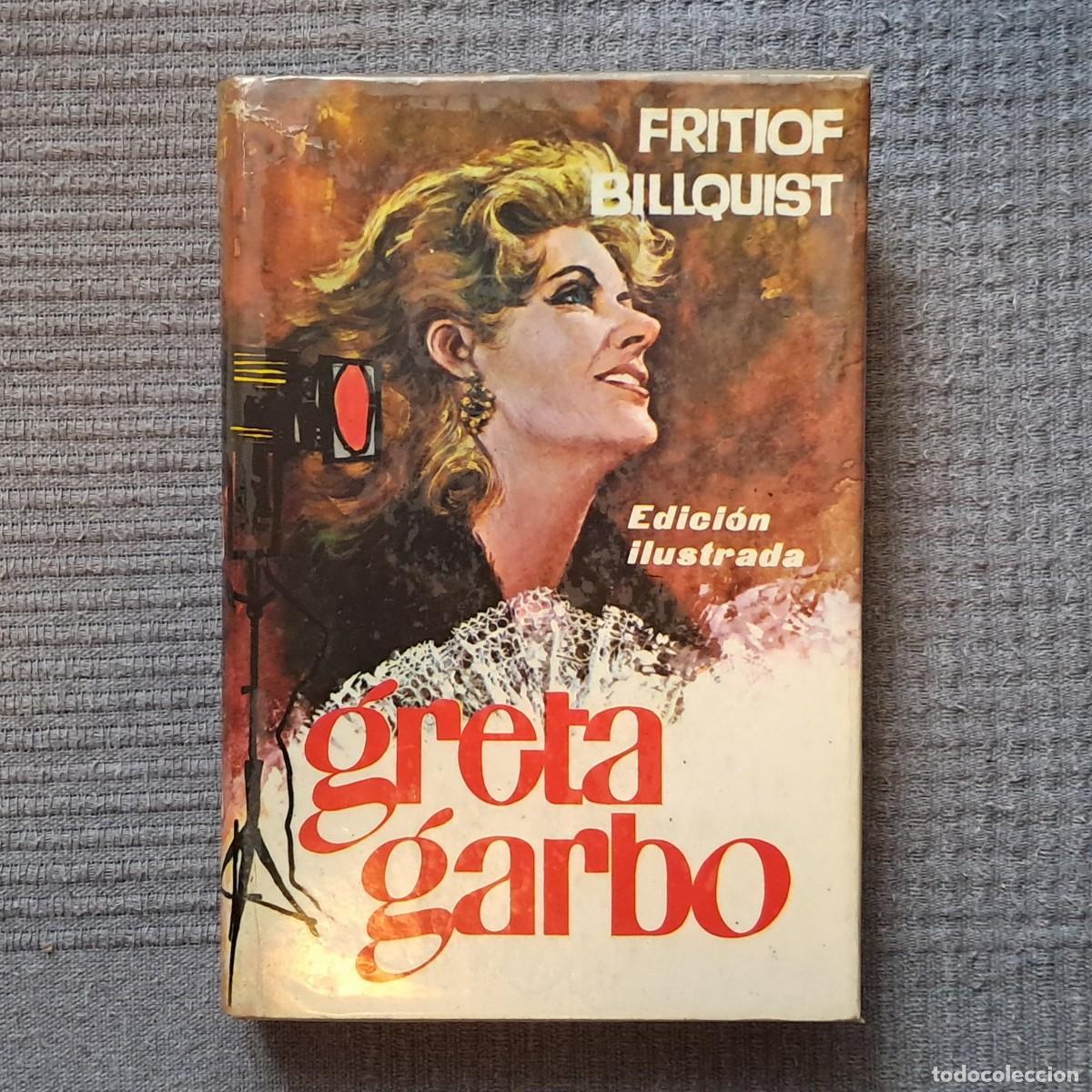 Libros de segunda mano: GRETA GARBO - FRITIOF BILLQUIST
