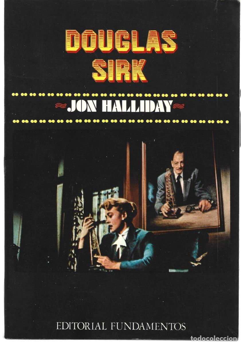 Libros de segunda mano: Jon HALIDAY : Douglas Sirk. Traducci&oacute;n de Jos Oliver. 175 p. + l&aacute;minas. Ed. Fundamentos, col. Arte,
