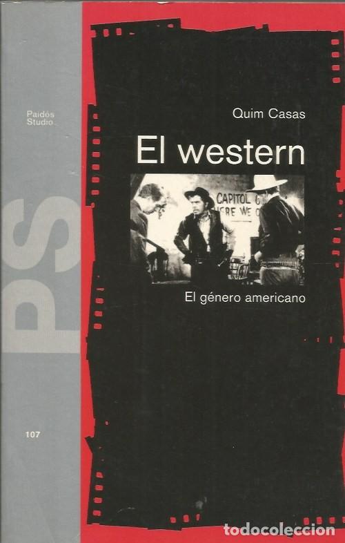 Libros de segunda mano: EL WESTERN EL G&Eacute;NERO AMERICANO - QUIM CASAS