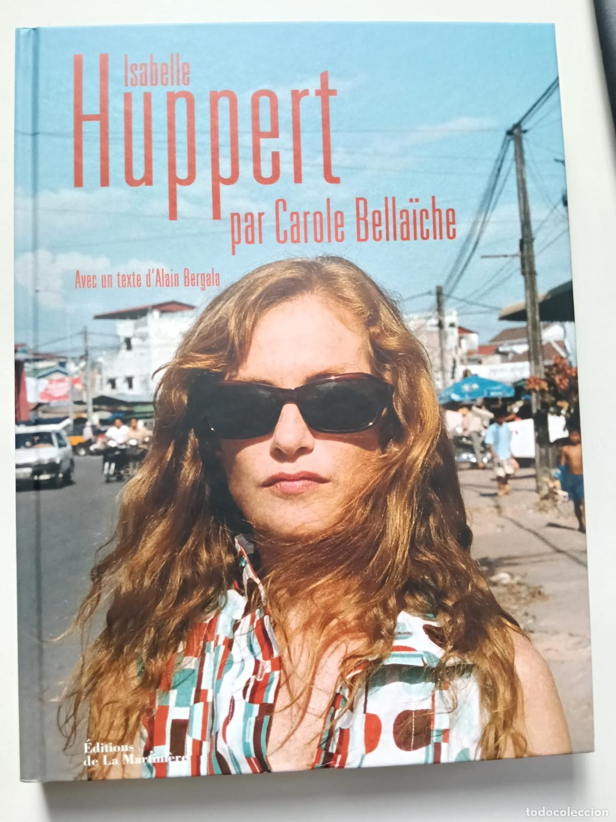 Libros de segunda mano: LIBRO ISABELLE HUPPERT PAR CAROLE BELLA&Iuml;CHE - ALAIN BERGALA - FRANC&Eacute;S
