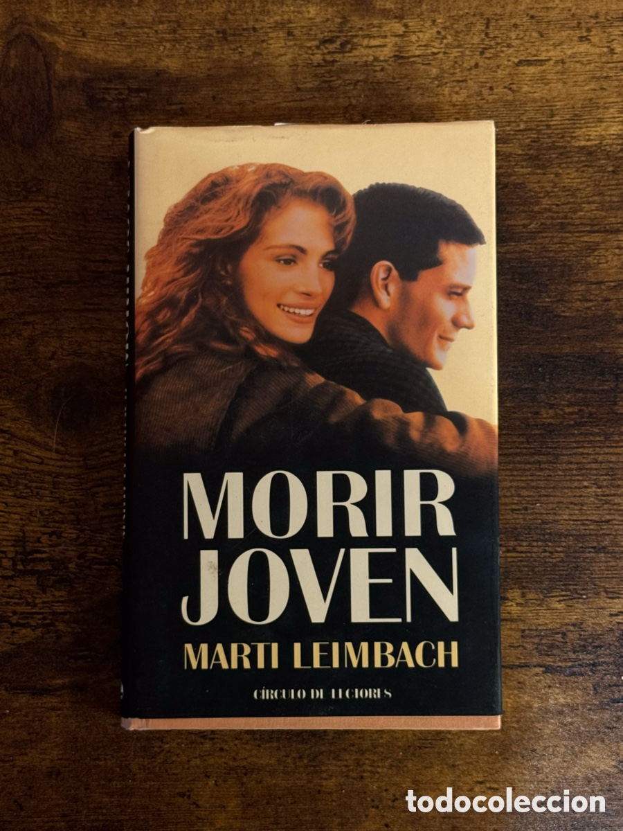 Libros de segunda mano: Libro &rdquo;Morir joven&rdquo; de Marti Leimbach | tapa dura | novela, romance, drama contempor&aacute;neo