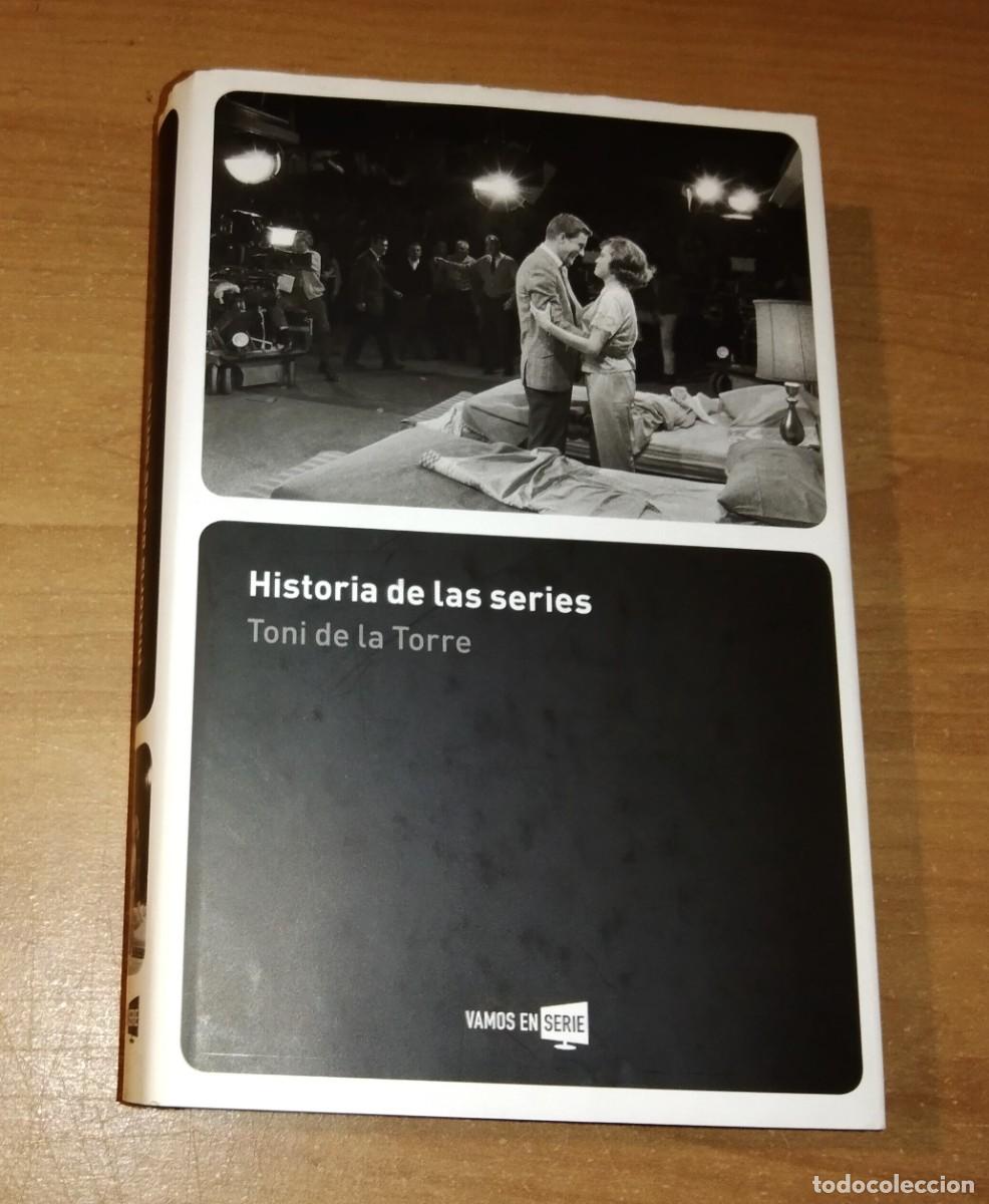 Libros de segunda mano: TONI DE LA TORRE - HISTORIA DE LAS SERIES - ROCA EDITORIAL, 2016 - Foto 1