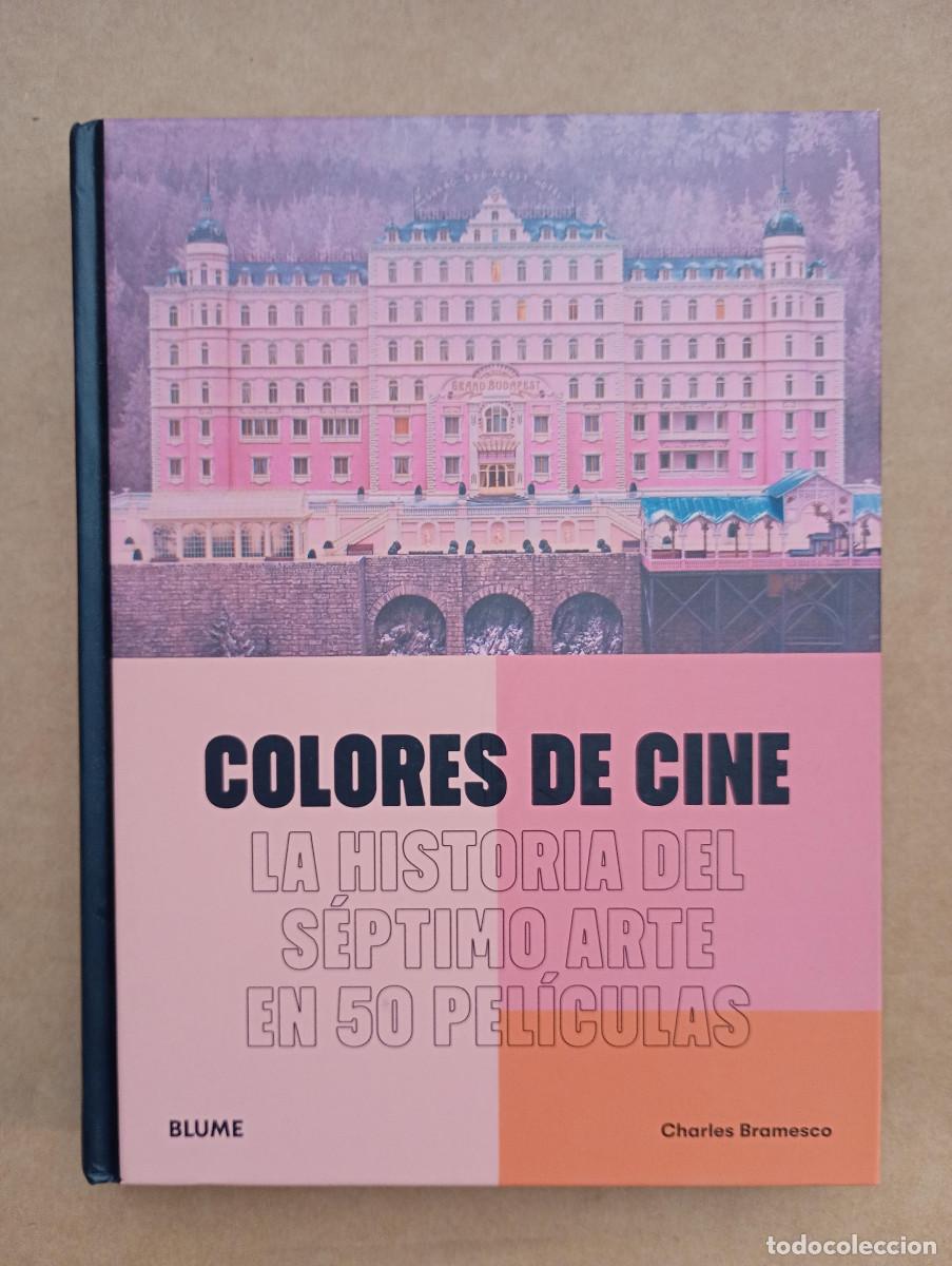 Libros de segunda mano: COLORES DE CINE - LA HISTORIA DEL S&Eacute;PTIMO ARTE EN 50 PEL&Iacute;CULAS - BRAMESCO, CHARLES