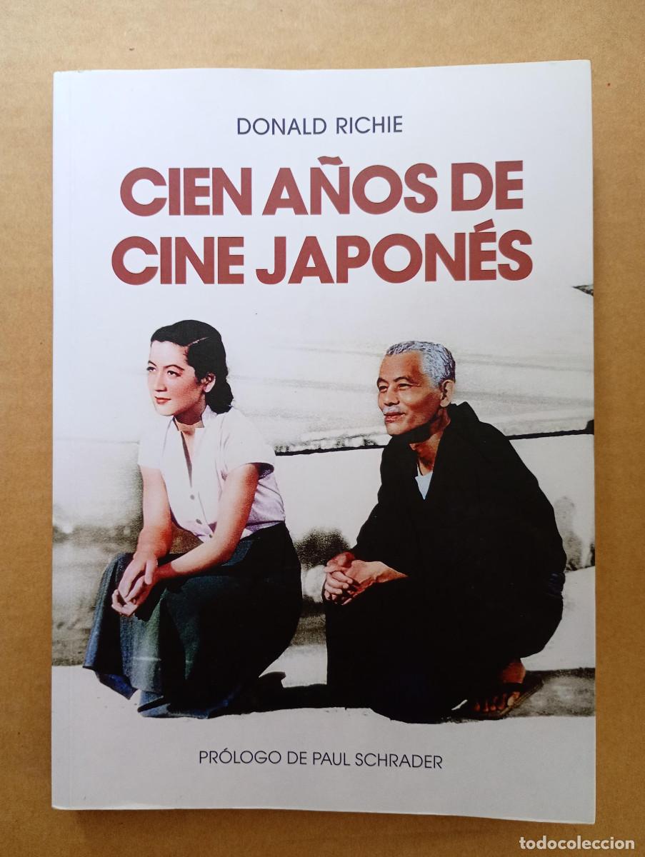 Libros de segunda mano: Cien a&ntilde;os de cine japon&eacute;s - Ritchie, Donald