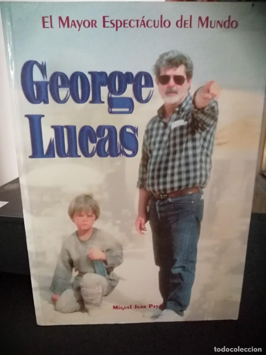 Libros de segunda mano: George Lucas, el mayor espect&aacute;culo del mundo.