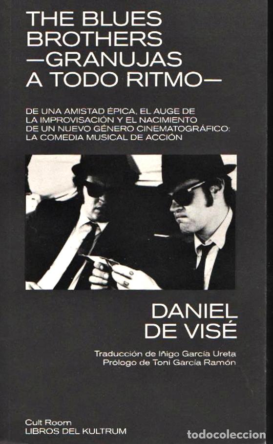 Libros de segunda mano: THE BLUES BROTHERS. GRANUJAS A TODO RITMO. Daniel de Vis&eacute;