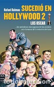 Libros de segunda mano: Sucedi&oacute; en Hollywood, los Oscar - Rafael Dalmau Par&eacute;s - Ma Non Troppo - Cine, 2576
