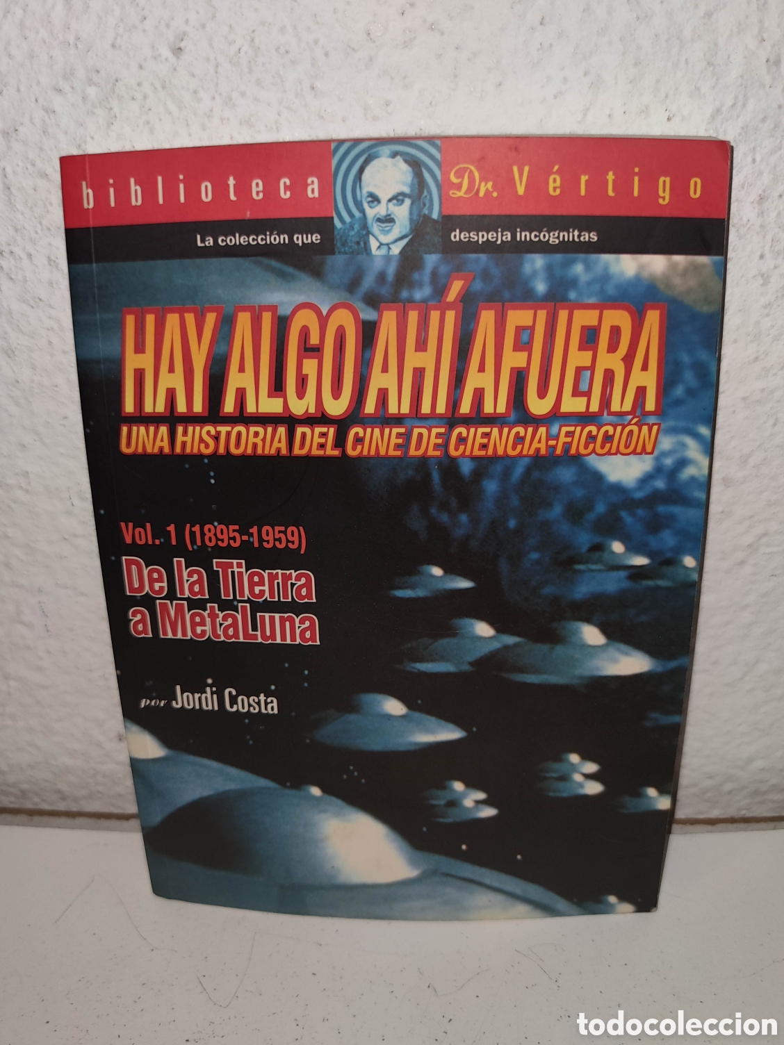 Libros de segunda mano: Libro - Hay algo ahi fuera, historia Cine Ciencia Ficcion - Jordi Costa - Glenat-Bibl. Dr. Vertigo 9