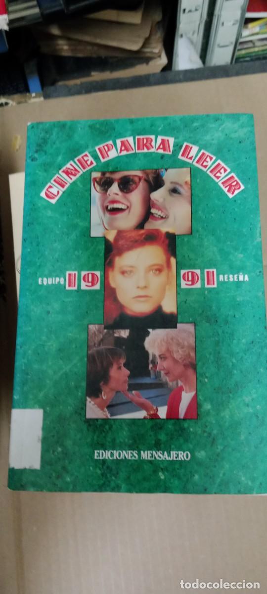 Libros de segunda mano: CINE PARA LEER 1991 - HISTORIA CRITICA DE UN A&Ntilde;O DE CINE - EDICIONES MENSAJERO 1992 LIBRO G-FORT