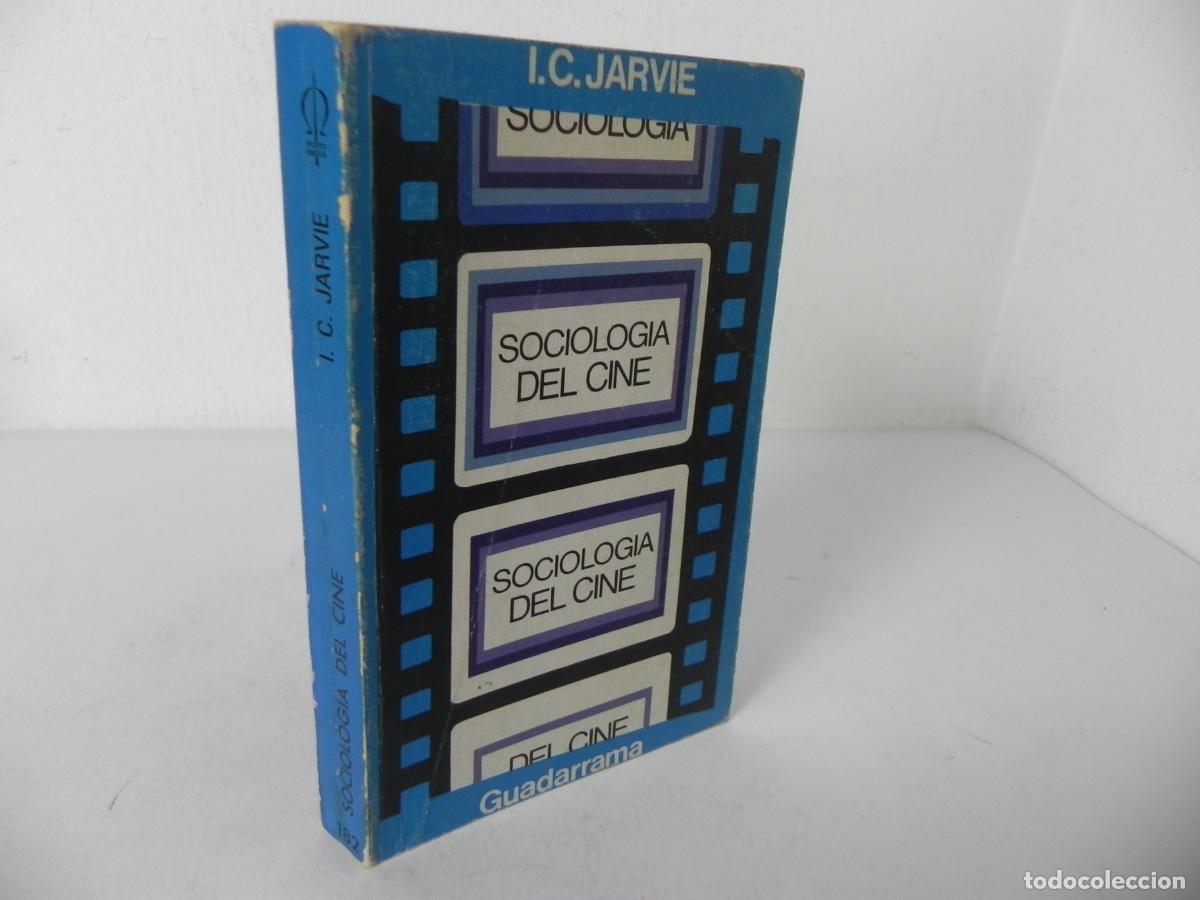 Libros de segunda mano: SOCIOLOG&Iacute;A DEL CINE (I.C. JARVIE) GUADARRAMA-1974