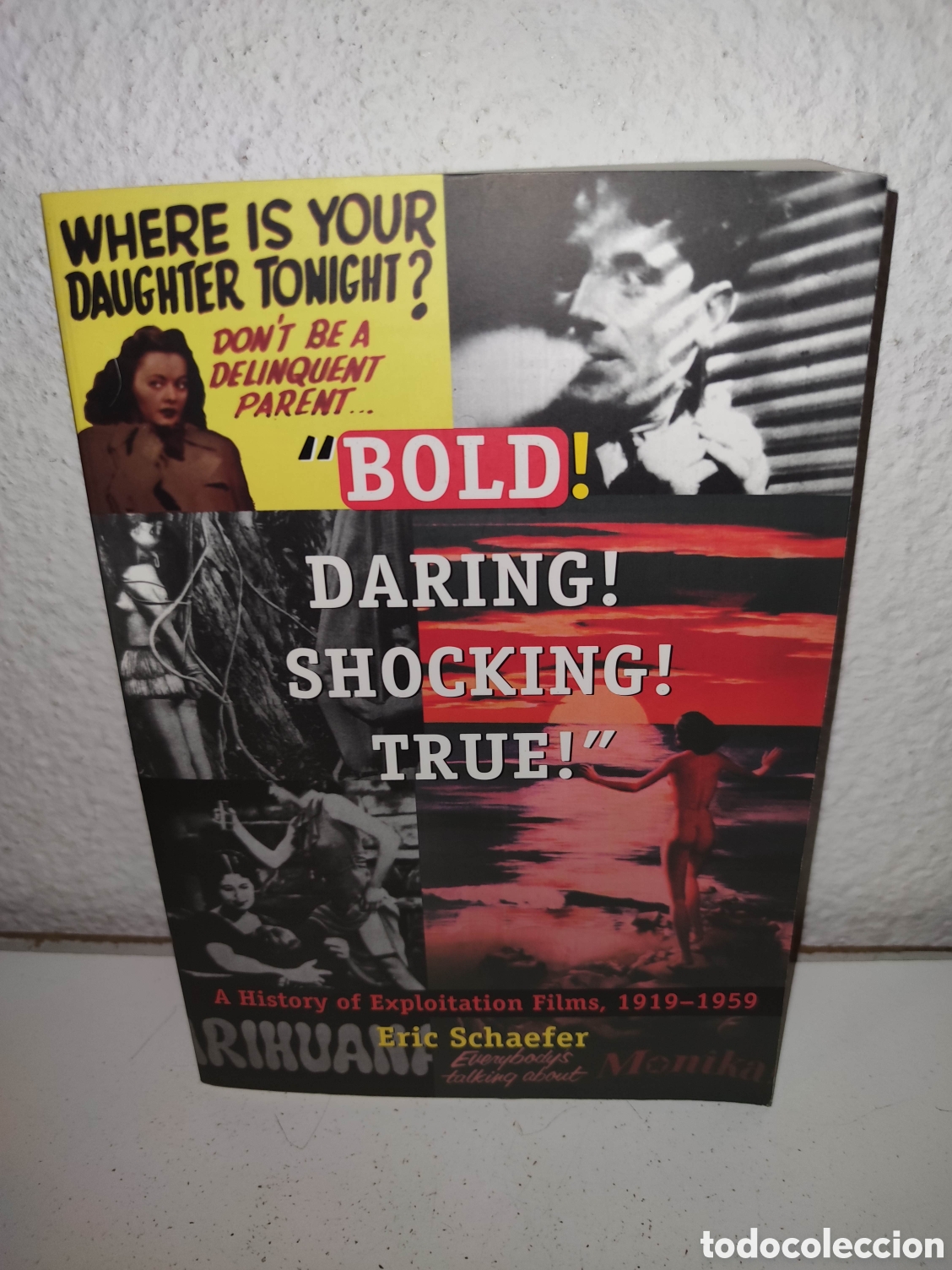 Libros de segunda mano: Libro - &ldquo;Bold! Daring! Shocking! True!&rdquo;: A His... by Schaefer, Eric Paperback softback - Importacion