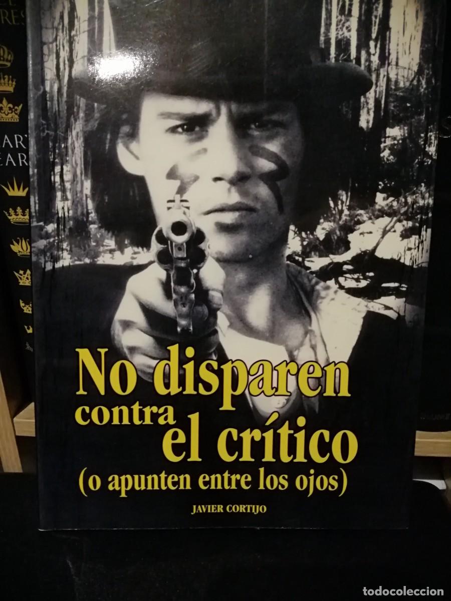 Libros de segunda mano: No disparen contra el cr&iacute;tico.