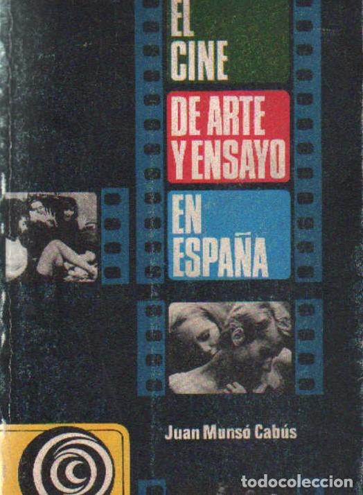 Libros de segunda mano: EL CINE DE ARTE Y ENSAYO EN ESPA&Ntilde;A. MUNS&Oacute; CAB&Uacute;S, JUAN. A-CI-1231