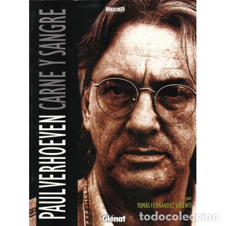 Libros de segunda mano: Paul Verhoeven. Carne y sangre - Tom&aacute;s Fern&aacute;ndez Valent&iacute;