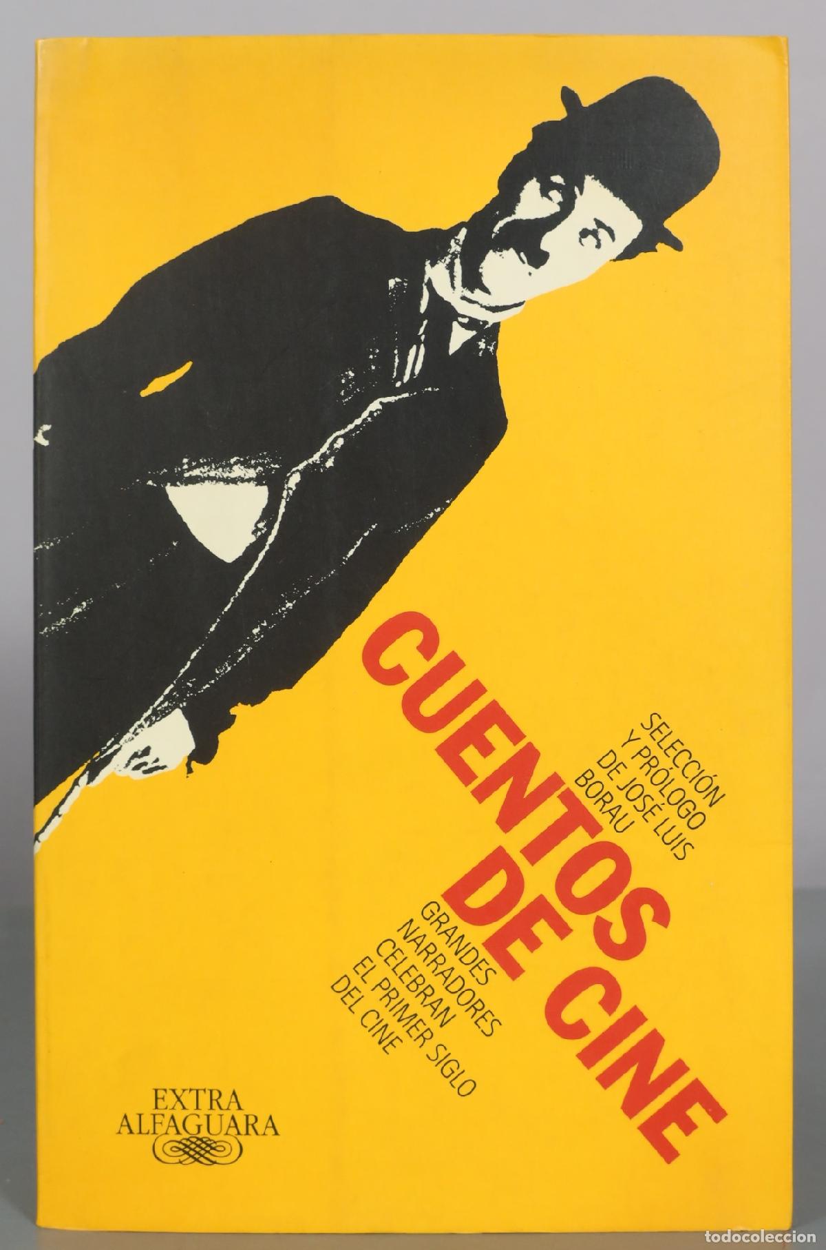 Libros de segunda mano: Cuentos de cine - Jos&eacute; Luis Borau - Alfaguara