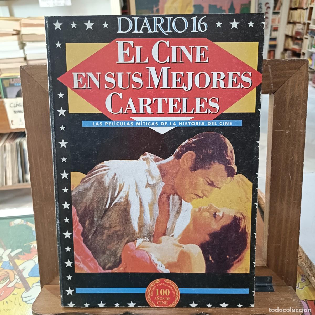 Libros de segunda mano: El Cine en sus mejores Carteles - Diario 16 - Las Pel&iacute;culas M&iacute;ticas de la Historia del Cine