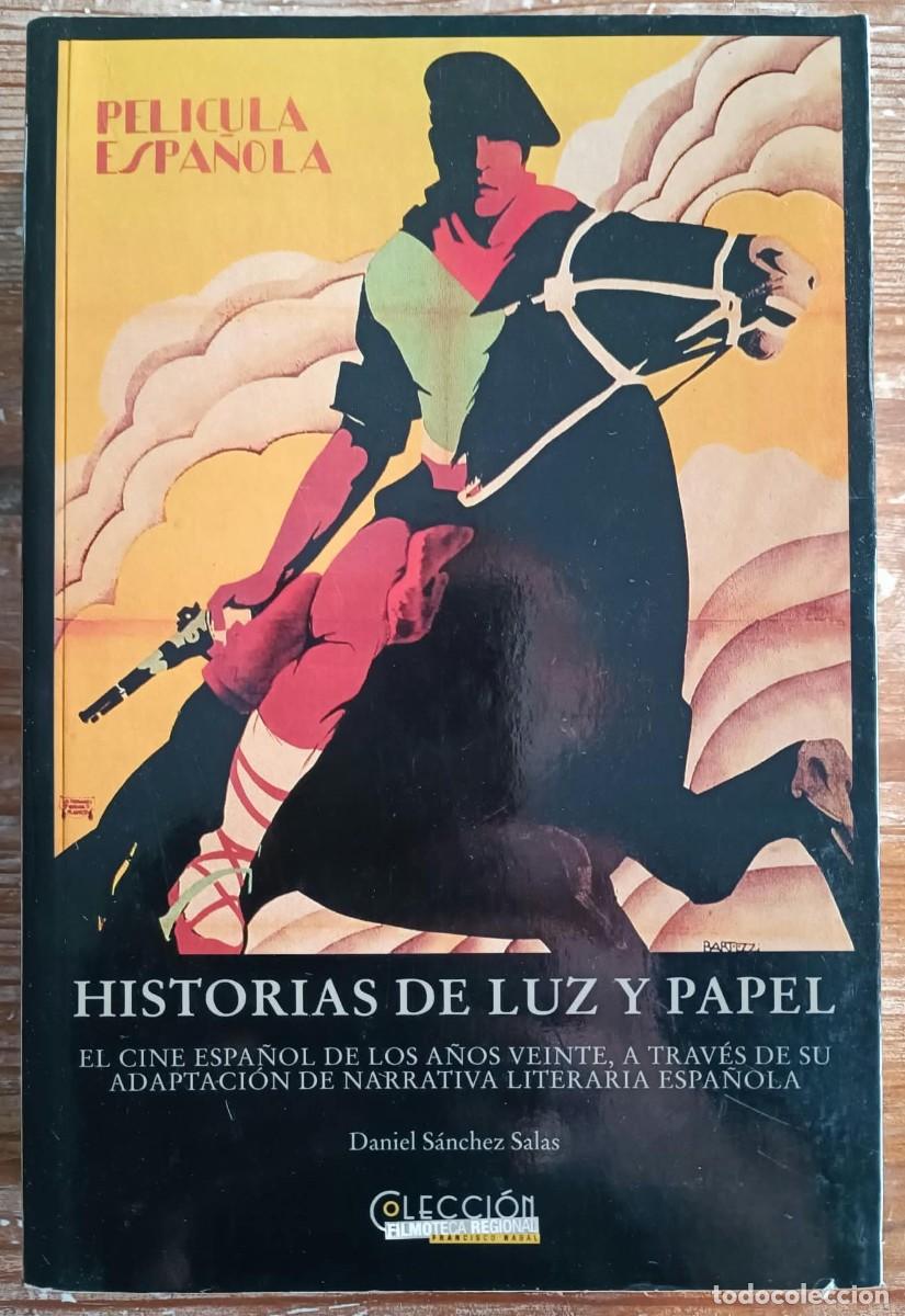 Libros de segunda mano: Daniel S&aacute;nchez Salas: HISTORIAS DE LUZ Y PAPEL