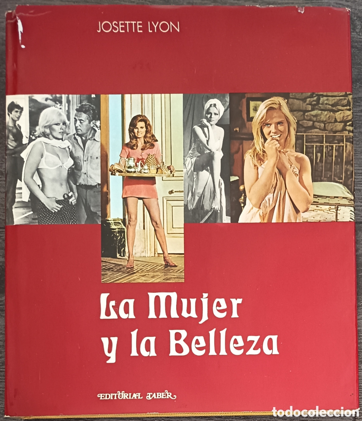 Libros de segunda mano: La mujer y la belleza - Josette Lyon - Editorial T&agrave;ber (1969) dise&ntilde;o Joan Costa - Ilustrado