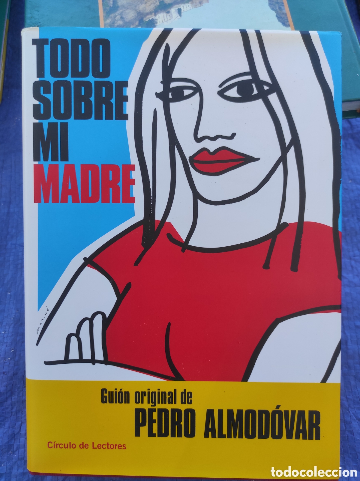 Second hand books: Pedro Almod&oacute;var - Todo sobre mi madre Guion original (C&iacute;rculo de lectores, 2000)