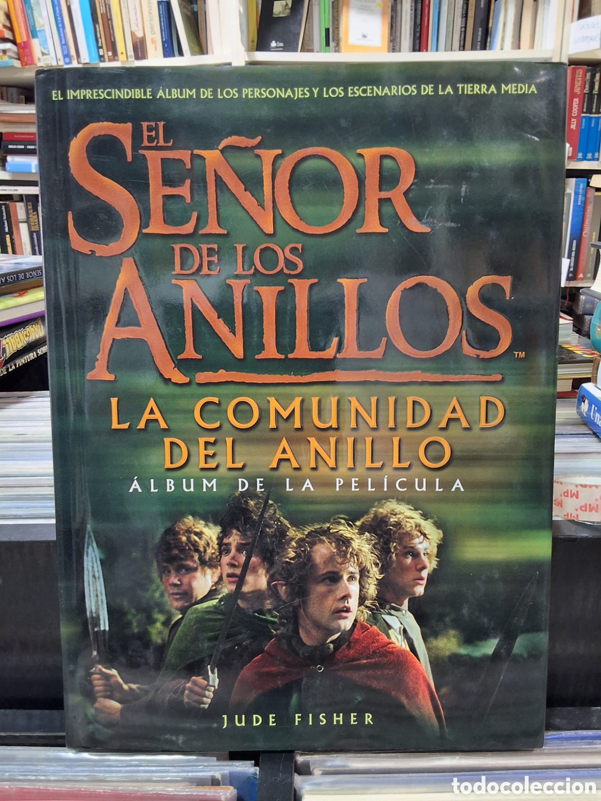 Second hand books: EL SE&Ntilde;OR DE LOS ANILLOS - LA COMINIDAD DEL ANILLO - &Aacute;LBUM DE LA PEL&Iacute;CULA - J. FISHER