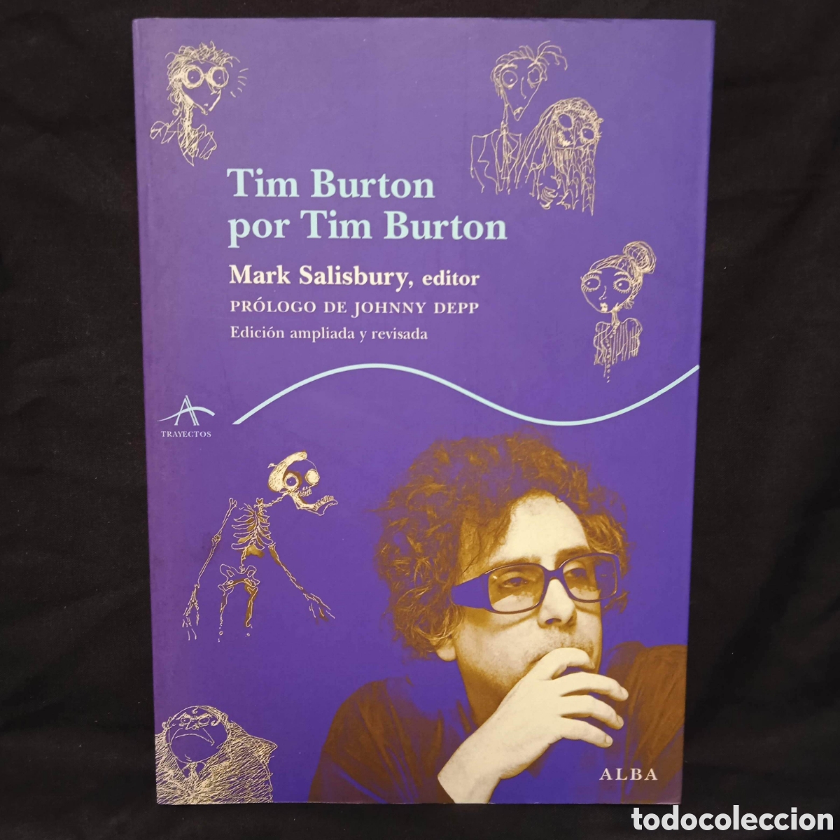 Livros em segunda m&atilde;o: TIM BURTON POR TIM BURTON - MARK SALISBURY (ED) EDICI&Oacute;N AMPLIADA - ALBA 2006 #9797