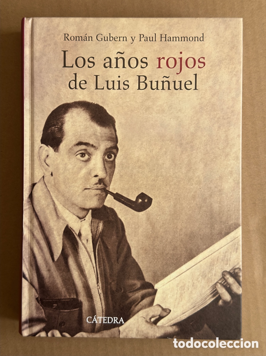 Libros de segunda mano: Los a&ntilde;os rojos de Luis Bu&ntilde;uel. ROM&Aacute;N GUBERN y PAUL HAMMOND.