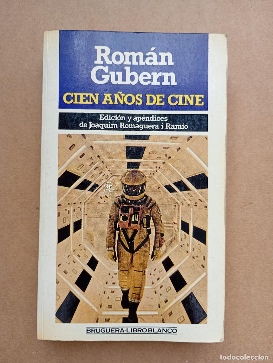 Libros de segunda mano: CIEN A&Ntilde;OS DE CINE TOMO 2 ROM&Aacute;N GUBERN EDIT BRUGUERA