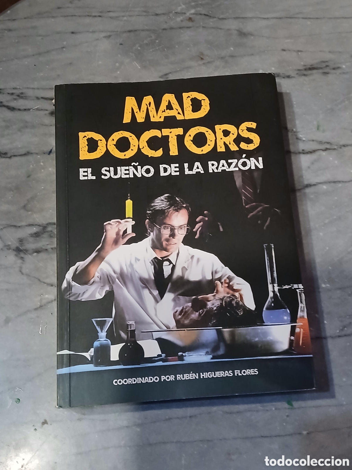 Libros de segunda mano: Mad doctors El sue&ntilde;o de la raz&oacute;n T&B editores